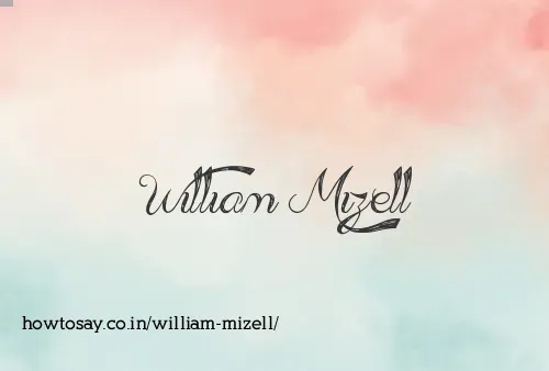 William Mizell