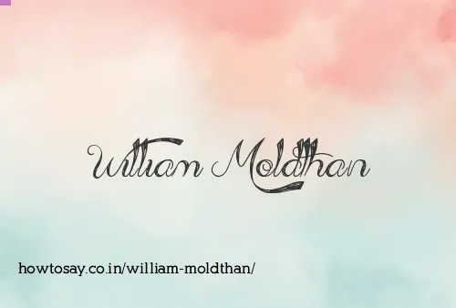 William Moldthan