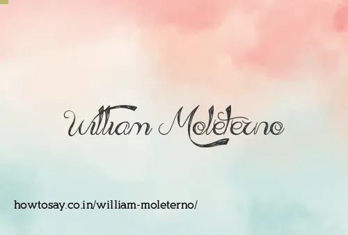 William Moleterno