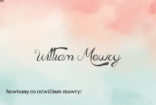 William Mowry