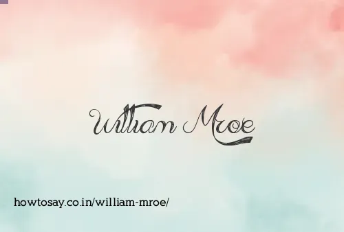 William Mroe