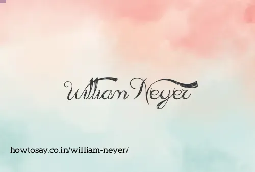 William Neyer