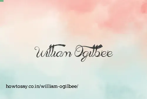 William Ogilbee