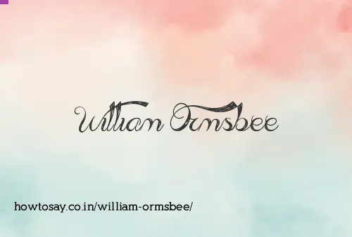 William Ormsbee