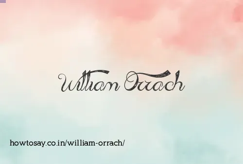 William Orrach