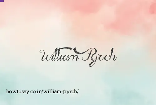 William Pyrch