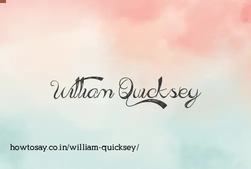 William Quicksey