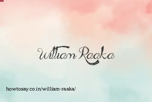 William Raaka