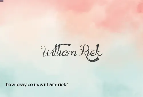 William Riek