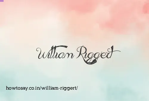 William Riggert