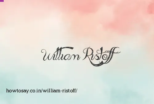 William Ristoff