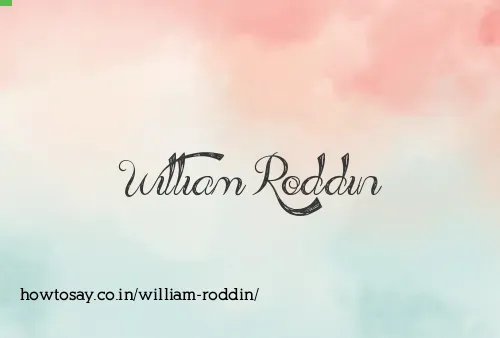 William Roddin