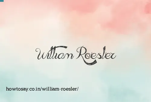 William Roesler