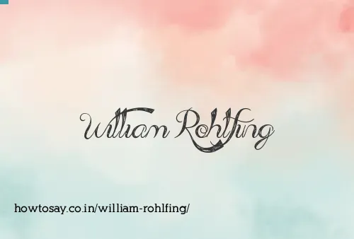 William Rohlfing