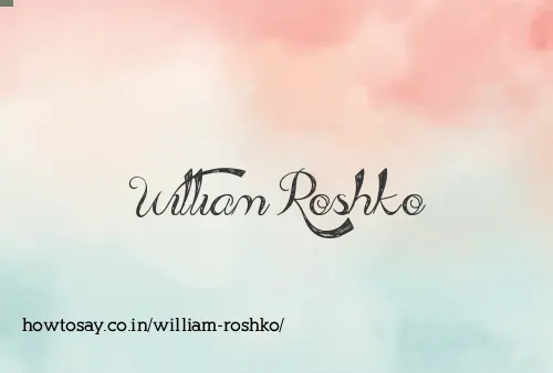 William Roshko