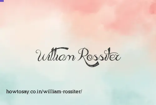 William Rossiter