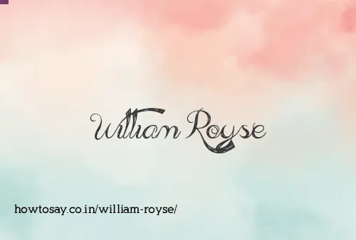 William Royse