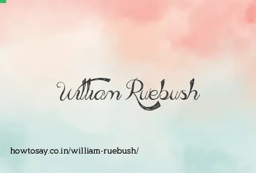 William Ruebush