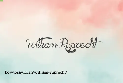 William Ruprecht