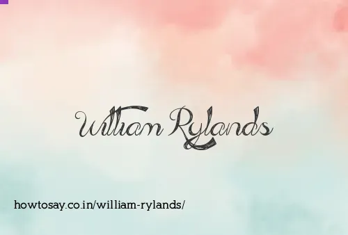 William Rylands