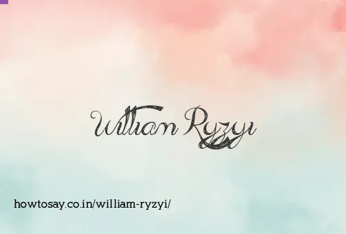 William Ryzyi