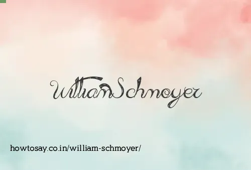 William Schmoyer