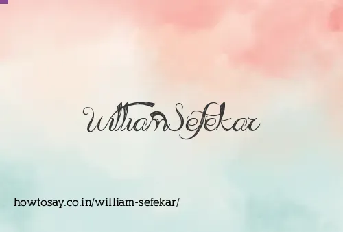 William Sefekar