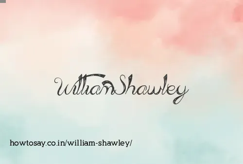 William Shawley