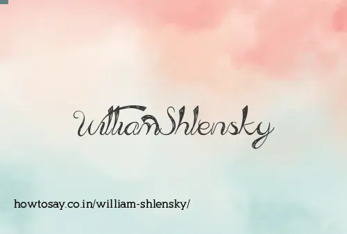 William Shlensky