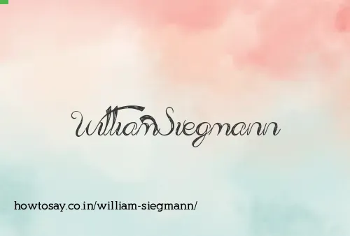 William Siegmann