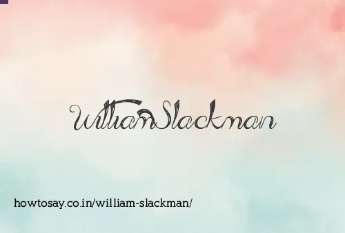 William Slackman