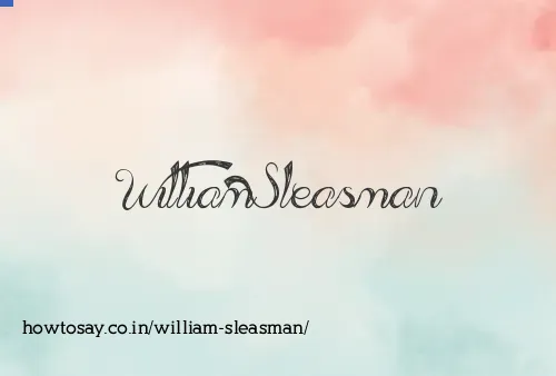 William Sleasman