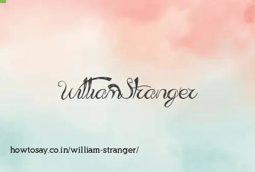 William Stranger