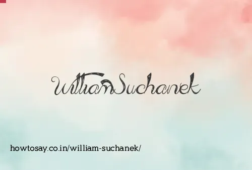 William Suchanek