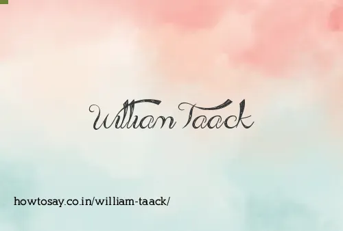 William Taack
