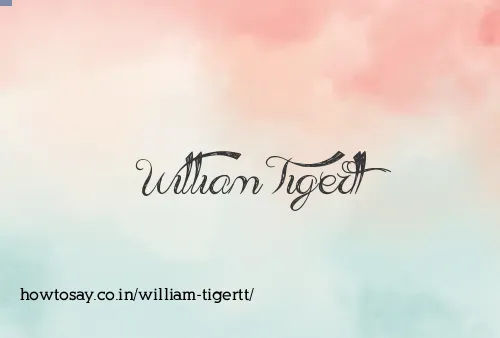 William Tigertt