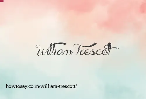 William Trescott