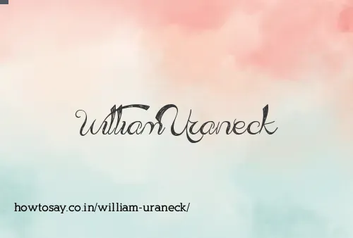 William Uraneck