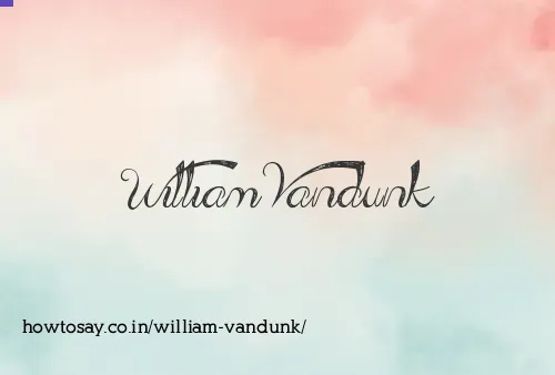 William Vandunk