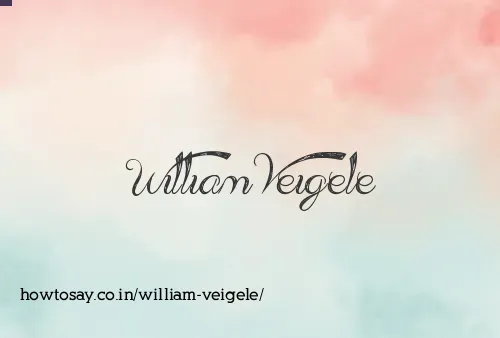 William Veigele