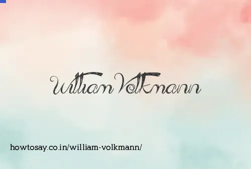 William Volkmann