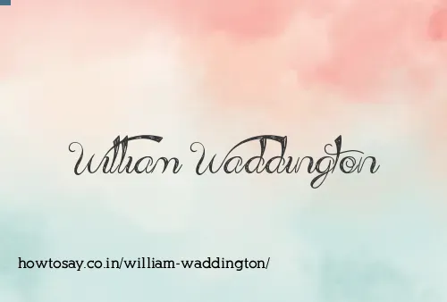 William Waddington