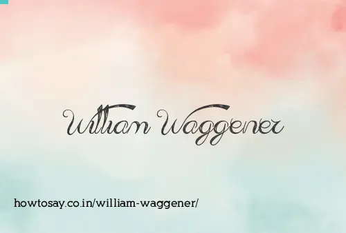 William Waggener