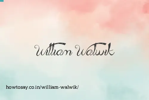 William Walwik