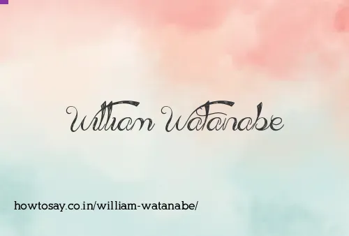 William Watanabe