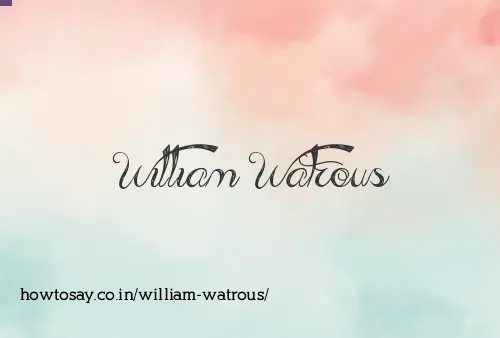 William Watrous