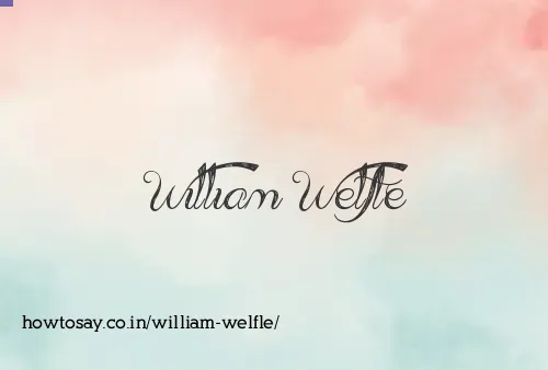 William Welfle