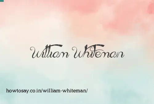 William Whiteman