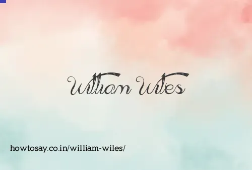 William Wiles