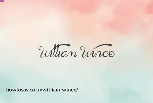 William Wince